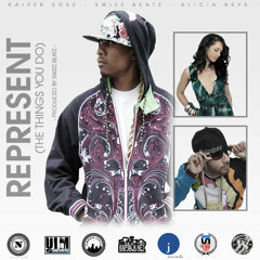 SWIZZ BEATZ FEAT. KAIZER SOSE & ALICIA KEYS - REPRESENT (THE THINGS YOU DO)  #Throwback
