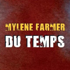 Mylene Farmer -Du temps