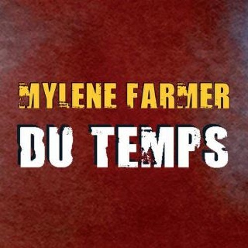 Mylene Farmer -Du temps