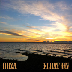DOZA - Float On (DJ MIX)