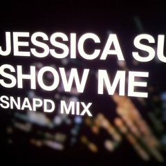 Jessica Sutta - Show Me (Snapd 12" Extended Version)