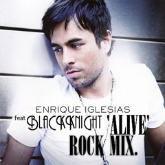Enrique Iglesias Alive ROCK MIX Dj BlacKKnight