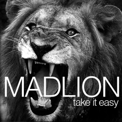 Mad Lion - Take It Easy - WES3 2Many Suckas ReEdit