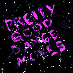 Pretty Good Dance Moves - I Wonder Why (Feat. Sabina Sciubba)