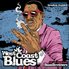 BASS BROTHERS - WEST COAST BLUES & FRIDAY ROLLER (OUT NOW)
