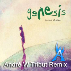 Genesis - No Son of Mine (André Wildenhues RMX)