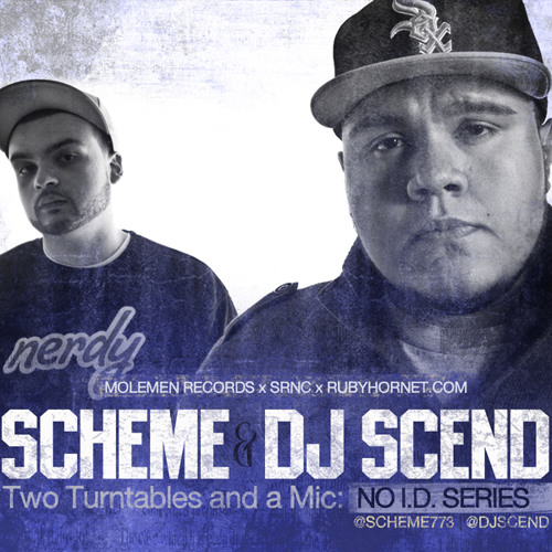 Scheme & DJ Scend - Two Turntables and a Mic: No I.D. Series