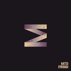 Metsi - Evribadi (Original Mix) FREE Download link in descriptioin ;)