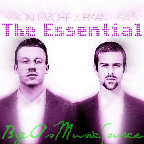 The Essential Macklemore: ReFreshed