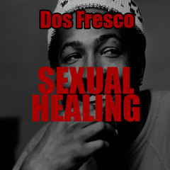 Sexual Healing (Snippet)