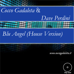 Cocco Gadaleta & Dave Pedrini - Blu Angel (House Version)