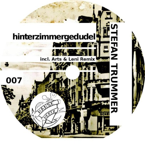 Stefan Trummer - Hinterzimmergedudle (Arts & Leni Remix) - HanseHertz Records