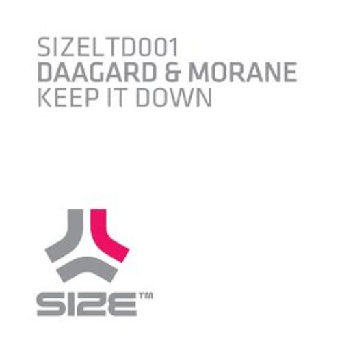 Daagard & Morane - "KEEP IT DOWN"