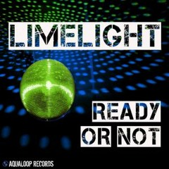 Limelight - "READY OR NOT" (Mondo Edit)