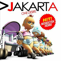Jakarta  - "ONE DESIRE" (Mondotek Edit)