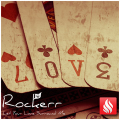 Rockerr - Let Your Love Surround Me