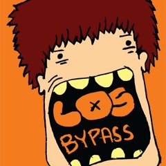 Idioteces en mi mente- los bypass