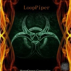 LoopPiper - Your Rocking Up My Soul mk3 (Final)