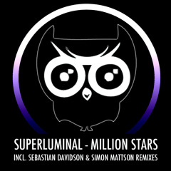 Superluminal - Million Stars (Simon Mattson Remix)