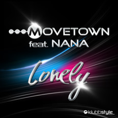 Movetown feat. Nana - Lonely (Dachstuhl Remix)
