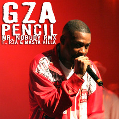 GZA f. RZA & Masta Killa - Pencil (Mr. Nobody Remix)