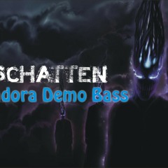 Pandora Demo Bass - Schatten
