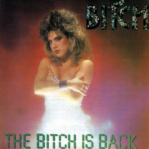 bitch-the-bitch-is-back