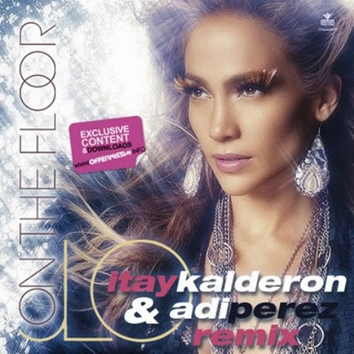 Jennifer Lopez On The Floor Itay Kalderon Adi Perez Remix Pmp Single Edit By Pmprj Around the world (remix) by kirja100. soundcloud
