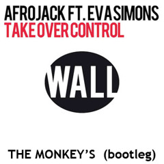 Afrojack - Take over control (THE MONKEY'S Bootleg)