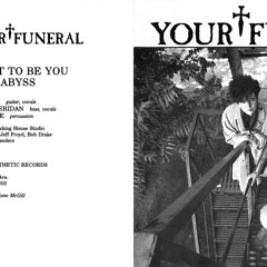 Your Funeral - Final Abyss