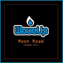 WaveUp - Moon road (Summer Mix)