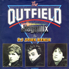 THE OUTFIELD MEGAMIX ft. dj john remix