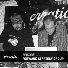 Erratic Podcast 11 | Forward Strategy Group