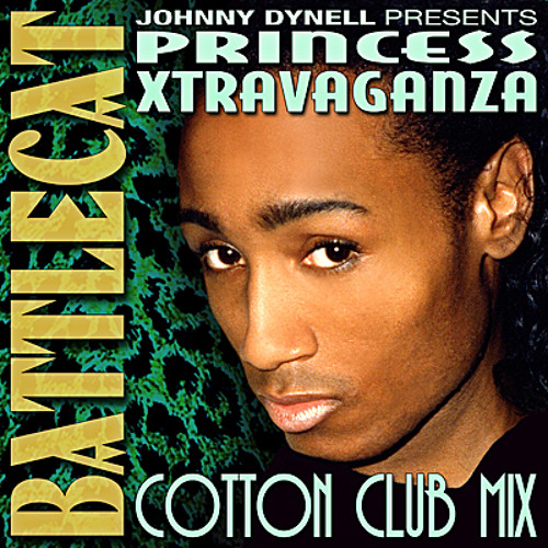 Princess Xtravaganza - Battlecat (Cotton Club Mix)