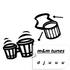 m&m tunes - djuuu (original mix)