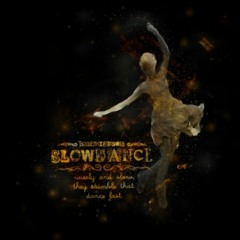 Chapter III / SLOWDANCE