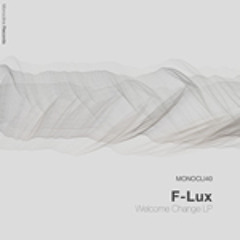 F-Lux - Heart Leaving (Original Mix)