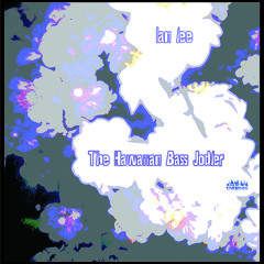 Hawaiian Bass Jodler - Ian Lee