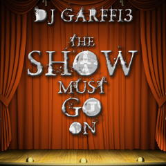 The Show Must Go On