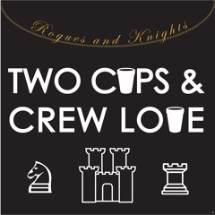 Two Cups & Crew Love