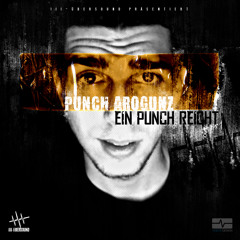 Punch Arogunz - Es geht los (prod. by Punch Arogunz)