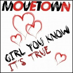 Girl You Know It's True (Next Dimension Mix) - Movetown