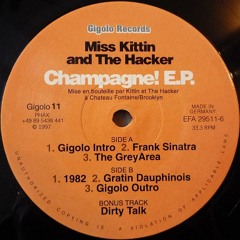 1998: Miss Kittin & The Hacker - Champagne! EP: B2. "Gratin Dauphinois"