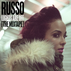 Russo – 'Lights Are Off' The Mixtape (DJ Target Mix)