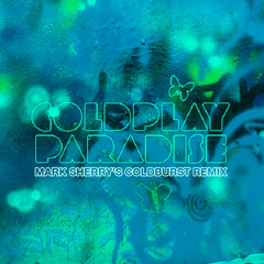 Coldplay - Paradise (Mark Sherry's Coldburst Remix) [CDR]
