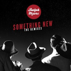 Ralph Myerz feat. Diana Ross & The Supremes - Something New (The Treatment Remix)