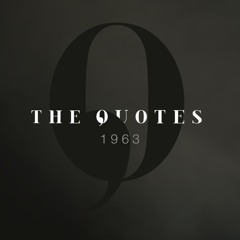 The Quotes - 1963