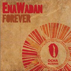 EnaWadan "Forever"