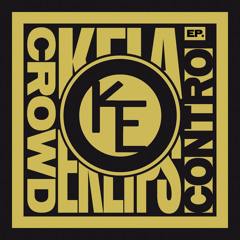 Crowd Control 11 track EP Full Length Mix