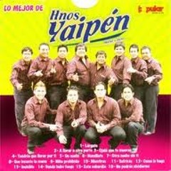 Hermanos Yaipen - Sufrirás